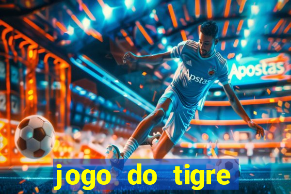 jogo do tigre verdade ou mentira